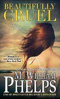 Book Cover for Beautifully Cruel by M. William Phelps