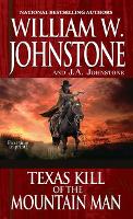 Book Cover for Texas Kill of the Mountain Man by William W. Johnstone, J.A. Johnstone