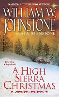 Book Cover for A High Sierra Christmas by William W. Johnstone, J.A. Johnstone