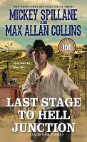 Book Cover for Last Stage to Hell Junction by Mickey Spillane, Max Allan Collins