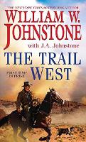 Book Cover for The Trail West by William W. Johnstone