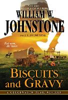 Book Cover for Biscuits and Gravy by William W. Johnstone, J.A. Johnstone