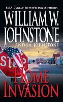 Book Cover for Home Invasion by William W. Johnstone, J.A. Johnstone