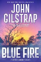 Book Cover for Blue Fire by John Gilstrap