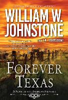 Book Cover for Forever Texas by William W. Johnstone, J.A. Johnstone