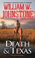 Book Cover for Death and Texas by William W. Johnstone, J.A. Johnstone