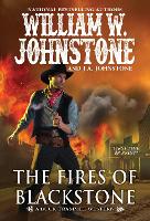 Book Cover for The Fires of Blackstone by William W. Johnstone, J.A. Johnstone