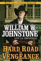 Book Cover for Hard Road to Vengeance by William W. Johnstone, J.A. Johnstone