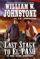 Book Cover for Last Stage to El Paso by William W. Johnstone, J.A. Johnstone