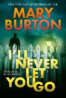 Book Cover for I'll Never Let You Go by Mary Burton