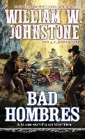 Book Cover for Bad Hombres by William W. Johnstone, J.A. Johnstone