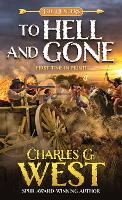 Book Cover for To Hell and Gone by Charles G. West