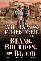Book Cover for Beans, Bourbon, and Blood by William W. Johnstone, J.A. Johnstone
