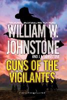 Book Cover for Guns of the Vigilantes by William W. Johnstone, J.A. Johnstone