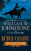 Book Cover for Butch Cassidy The Lost Years by William W. Johnstone, J.A. Johnstone