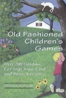 Book Cover for Old Fashioned Children's Games by Sharon O'Bryan