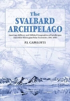 Book Cover for The Svalbard Archipelago by P.J. Capelotti