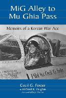 Book Cover for Mig Alley to Mu Ghia Pass by Cecil Foster, David K. Vaughan, Dolph Overton