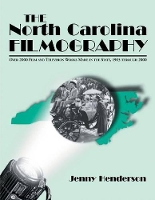 Book Cover for The North Carolina Filmography by Jenny Henderson