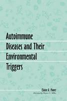 Book Cover for Autoimmune Diseases and Their Environmental Triggers by Elaine A Moore