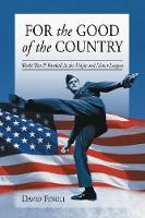 Book Cover for For the Good of the Country by David Finoli