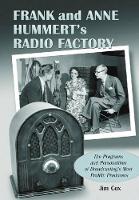 Book Cover for Frank and Anne Hummert's Radio Factory by Jim Cox
