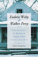 Book Cover for Eudora Welty and Walker Percy by Marion Montgomery