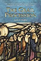 Book Cover for The Grail Procession by Justin E Griffin