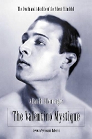 Book Cover for The Valentino Mystique by Allan R. Ellenberger