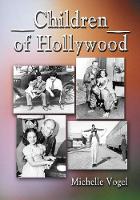 Book Cover for Children of Hollywood by Michelle Vogel