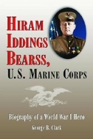 Book Cover for Hiram Iddings Bearss, U.S. Marine Corps by George B. Clark
