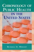 Book Cover for Chronology of Public Health in the United States by Russell O. Wright