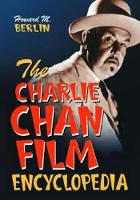 Book Cover for The Charlie Chan Film Encyclopedia by Howard M. Berlin