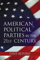 Book Cover for Encyclopedia of American Political Parties in the 21st Century by David Blevins