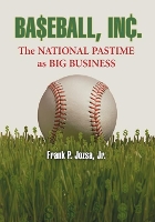 Book Cover for Baseball, Inc. by Frank P., Jr. Jozsa