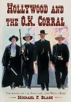 Book Cover for Hollywood and the O.K. Corral by Michael F. Blake