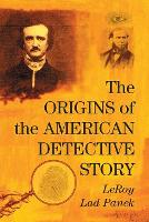 Book Cover for The Origins of the American Detective Story by LeRoy Lad Panek