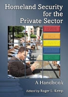 Book Cover for Homeland Security for the Private Sector by Roger L. Kemp