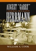 Book Cover for August Garry Herrmann by William A. Cook