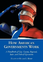 Book Cover for How American Governments Work by Roger L. Kemp