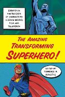 Book Cover for The Amazing Transforming Superhero! by Terrence R. Wandtke