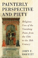 Book Cover for Painterly Perspective and Piety by John F. Moffitt