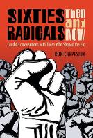 Book Cover for Sixties Radicals, Then and Now by Ron Chepesiuk