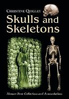 Book Cover for Skulls and Skeletons by Christine Quigley