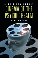 Book Cover for Cinema of the Psychic Realm by Paul Meehan