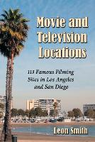 Book Cover for Movie and Television Locations by Leon Smith