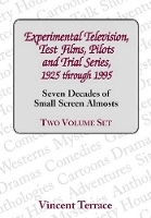 Book Cover for Experimental Television, Test Films, Pilots and Trial Series, 1925 Through 1995 by Vincent Terrace