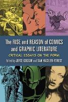 Book Cover for The Rise and Reason of Comics and Graphic Literature by Joyce Goggin