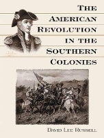 Book Cover for The American Revolution in the Southern Colonies by David Lee Russell