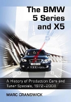 Book Cover for The BMW 5 Series and X5 by Marc Cranswick